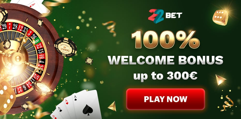 22Bet Casino Bonus Review - Grab 100% extra up to R$300,-
