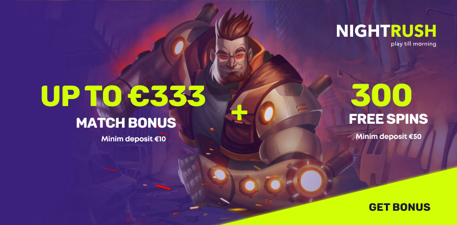 Nightrush Casino Bonus - Claim R$333,- Bonus + 300 Free Spins
